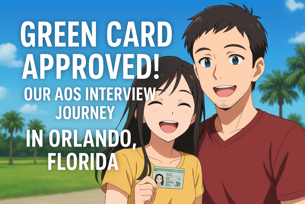 Green Card Approved! Our AOS interview journey in Orlando, Florida
